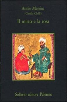 Il mirto e la rosa (Annoe Messina - Gamila Ghali)